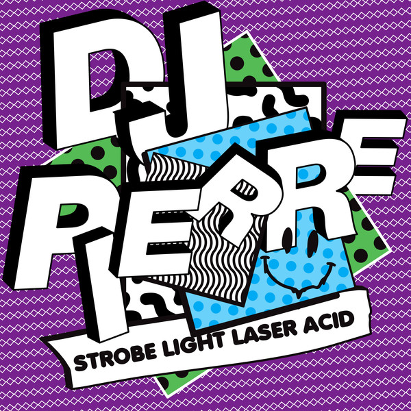 image cover: DJ Pierre - Strobe Light Laser Acid / Get Physical Music