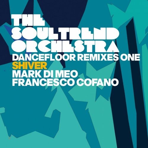image cover: The Soultrend Orchestra - Dancefloor Remixes One (Shiver) / Irma Dancefloor