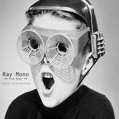 image cover: Ray Mono - It Ain't Easy / Midnight Social Recordings