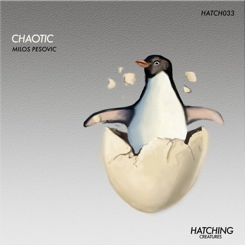 image cover: Milos Pesovic - Chaotic / Hatching Creatures