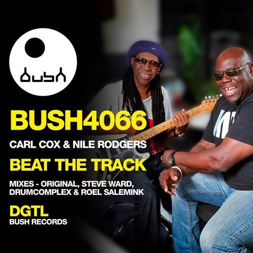 image cover: Carl Cox, Nile Rodgers - Beat the Track / Bush Records