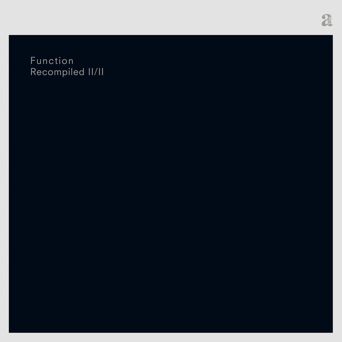image cover: Function - Recompiled II/II / A-Ton