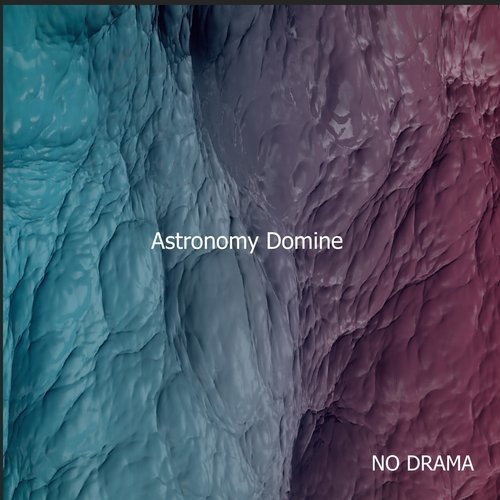 image cover: Astronomy Domine - NO DRAMA / Sonntag Morgen