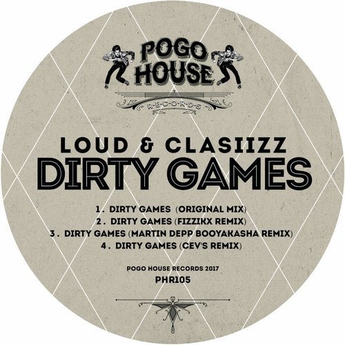 image cover: Loud&Clasiizz - Dirty Games / Pogo House Records