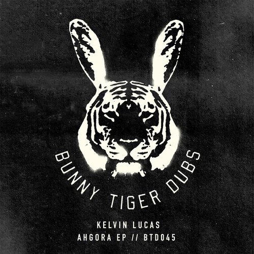 image cover: Kelvin Lucas - Ahgora EP / Bunny Tiger Dubs
