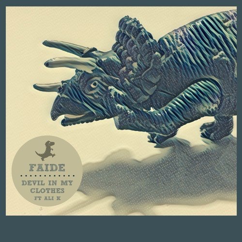image cover: FAIDE - Devil In My Clothes / Dino Audio