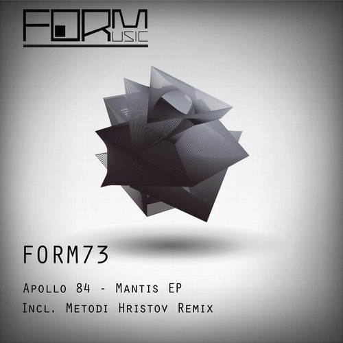 image cover: Apollo 84 - Mantis EP (+Metodi Hristov Remix) / Form