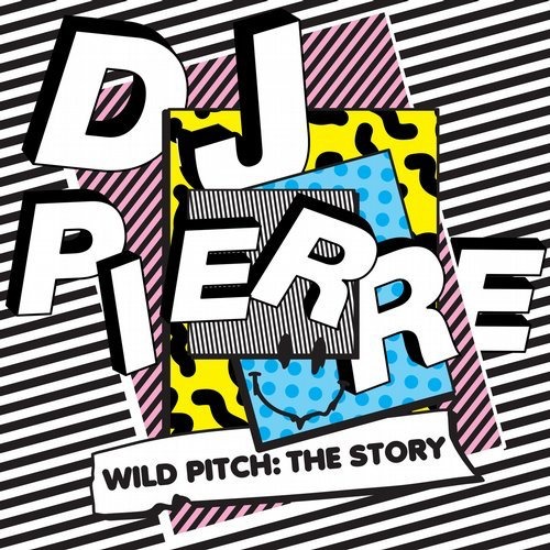 image cover: DJ Pierre - Wild Pitch: The Story / Get Physical Music