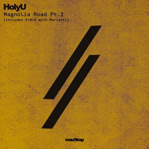 image cover: HolyU - Magnolia Road, Pt. 2 / mau5trap