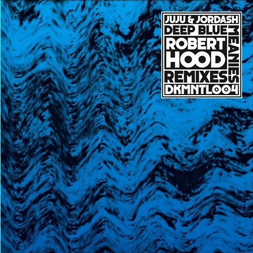 image cover: Juju & Jordash - Deep Blue Meanies (Robert Hood Remixes) / Dekmantel