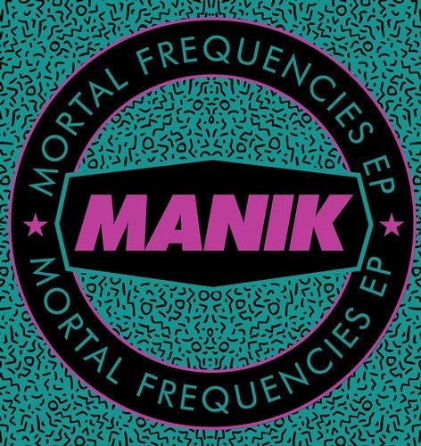 image cover: MANIK (NYC) - Mortal Frequencies EP / Firehouse