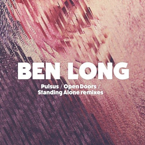 image cover: Ben Long - Pulsus / Open Doors / Standing Alone Remixes / ePM Music