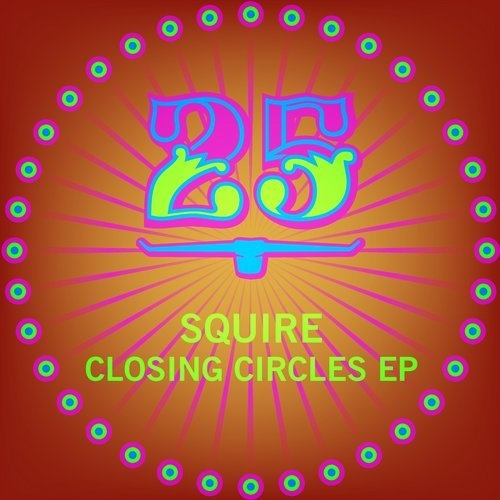 image cover: Squire - Closing Circles EP / Bar 25 Music
