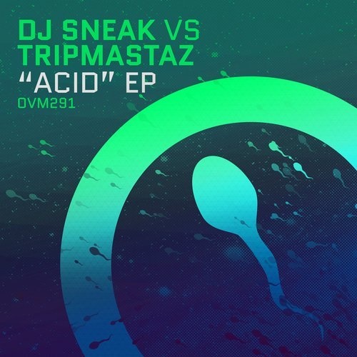 image cover: DJ Sneak, Tripmastaz - ACID EP / Ovum Recordings