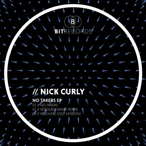 image cover: Nick Curly - No Takers EP / 8Bit