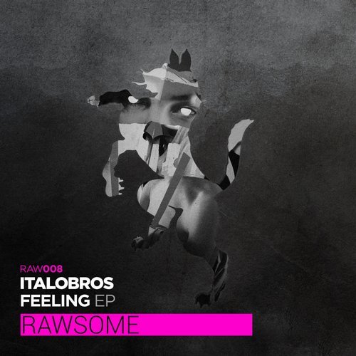 image cover: Italobros - Feeling / Rawsome Recordings