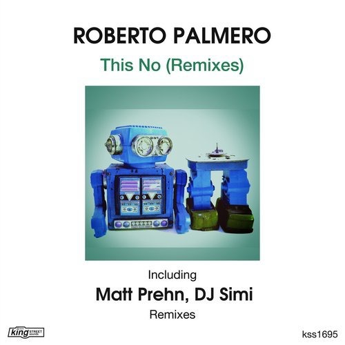 image cover: Roberto Palmero - This No (Remixes) / King Street Sounds