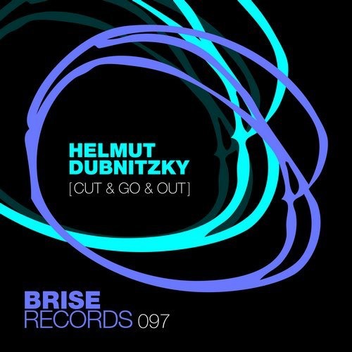 image cover: Helmut Dubnitzky - Cut & Go & Out / Brise Records