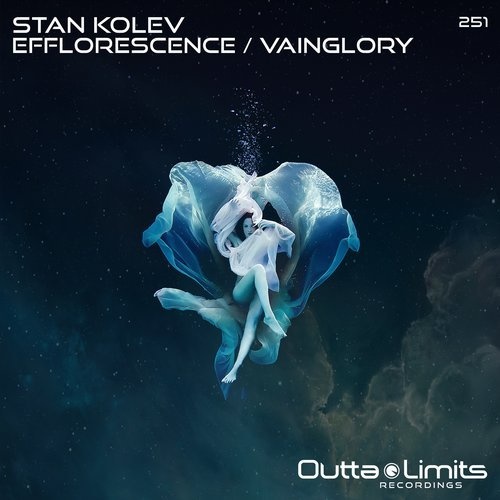 image cover: Stan Kolev - Efflorescence / Vainglory EP / Outta Limits