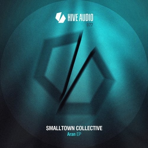 image cover: Smalltown Collective - Aran EP / Hive Audio