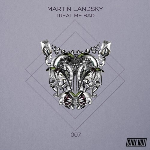 image cover: Martin Landsky - Treat Me Bad / Still Hot