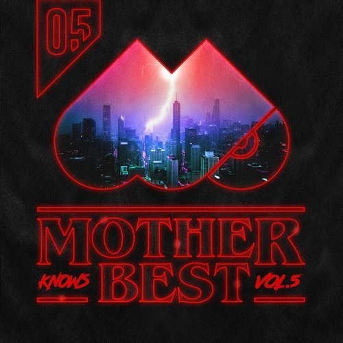 image cover: Mother Knows Best 5 / Mother Recordings