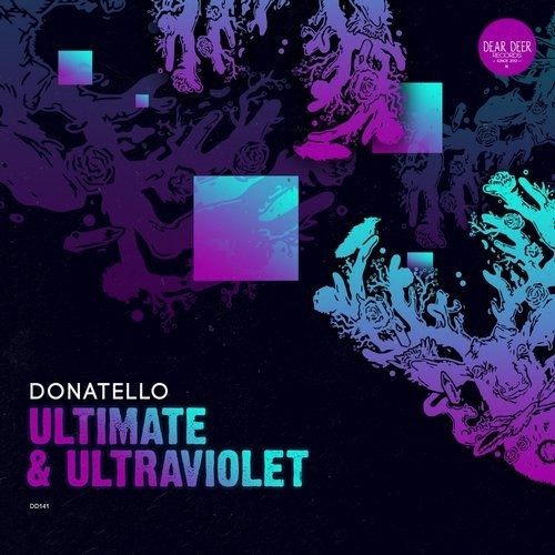 image cover: Donatello - Ultimate & Ultraviolet / Dear Deer