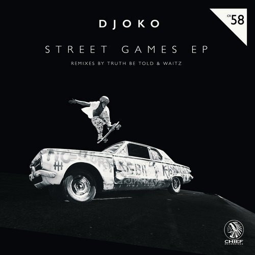 image cover: DJOKO - Street Games EP / Chief Recordings