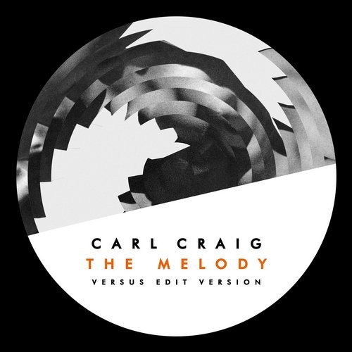 image cover: Carl Craig - The Melody / InFine