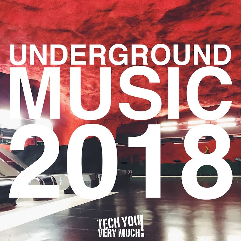 image cover: VA - Underground Music 2018 / Tech You Very Much!