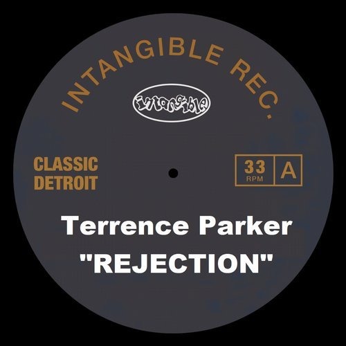 9999158553 Terrence Parker - Rejection / Intangible Records
