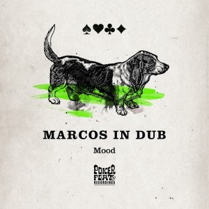 image cover: Marcos In Dub - Mood / Poker Flat Recordings