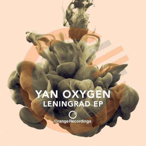 image cover: Yan Oxygen - Leningrad EP / Orange Recordings