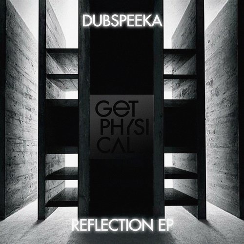 image cover: dubspeeka - Reflection EP / Get Physical Music