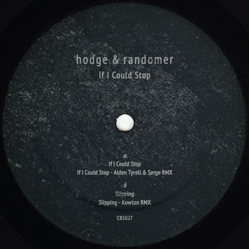image cover: Hodge & Randomer - If I Could Stop / Clone Basement Series