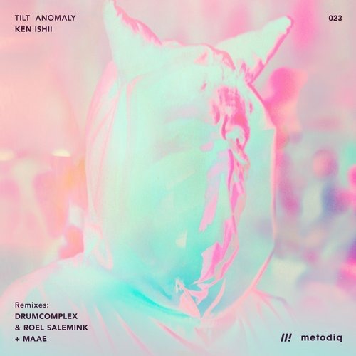 image cover: Ken Ishii - Tilt Anomaly / Metodiq