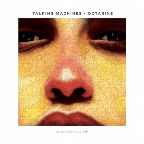 image cover: Talking Machines - Octarine / Inner Symphony
