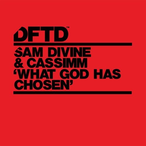 image cover: CASSIMM, Sam Divine - What God Has Chosen / DFTD