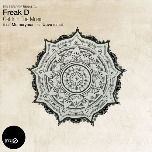 image cover: Freak D - Get Into The Music / Frole Records