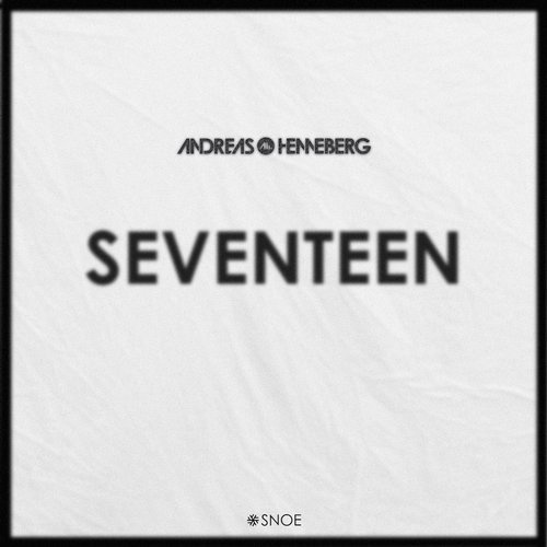 image cover: Andreas Henneberg - Seventeen / SNOE