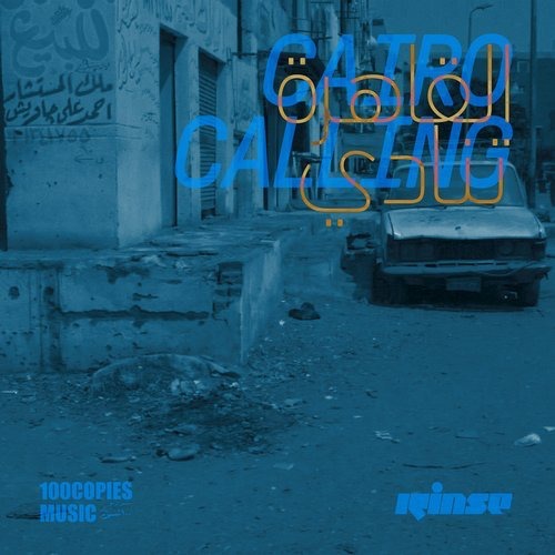 image cover: Various Artists - Rinse x 100COPIES: Cairo Calling / Rinse