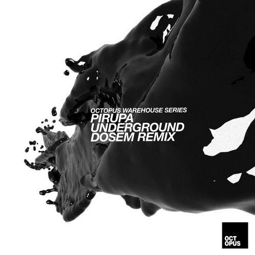 image cover: Pirupa - Underground (Incl. Dosem Remix) / Octopus Records