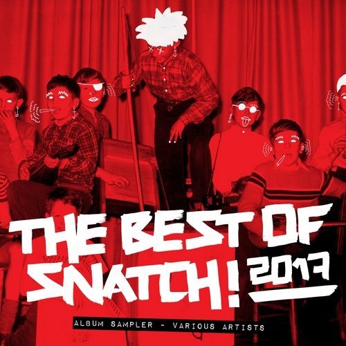 image cover: VA - The Best of Snatch! 2017 Album Sampler / Snatch! Records