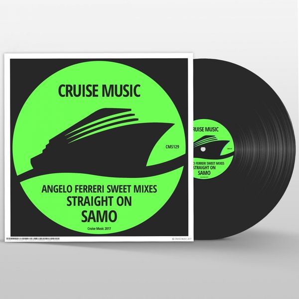 image cover: Samo - Straight On (Angelo Ferreri Sweet Mixes) / Cruise Music