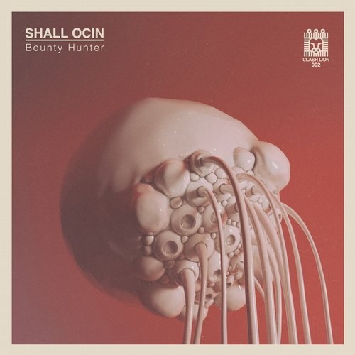 image cover: Shall Ocin - Bounty Hunter EP / Clash Lion