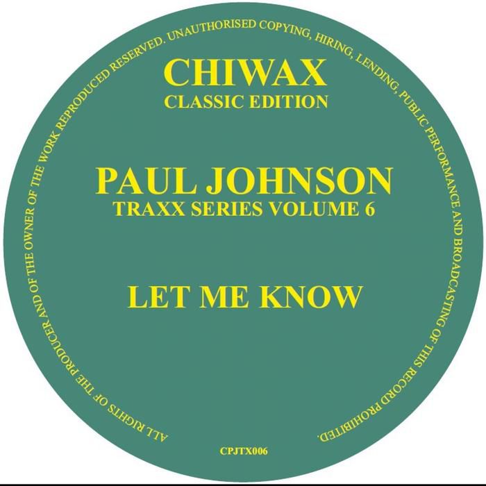 image cover: Paul Johnson - Let Me Know / Chiwax
