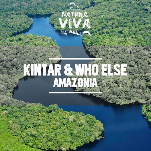 image cover: Kintar, Who Else - Amazonia / Natura Viva