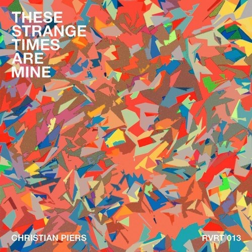image cover: Christian Piers - These Strange Times Are Mine / Riverette