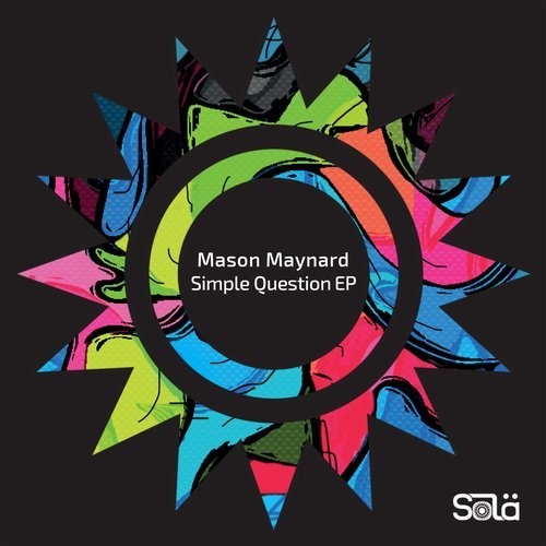 image cover: Mason Maynard - Simple Question EP / Sola