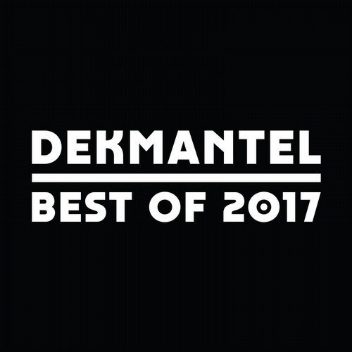 image cover: VA - Dekmantel - Best of 2017 / Dekmantel